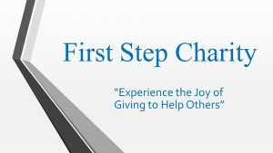 First Step Continues to Fund raise for its Cause